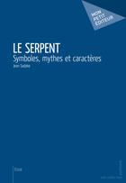 Couverture du livre « Le serpent » de Jean Sadaka aux éditions Mon Petit Editeur