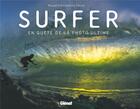 Couverture du livre « Surfer ; en quête de la photo ultime » de Anthony Pancia et Russell Ord aux éditions Glenat