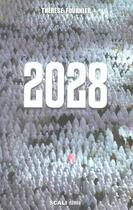 Couverture du livre « 2028 » de Therese Fournier aux éditions Scali