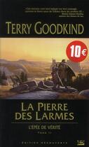 Couverture du livre « L'Épée de Vérité Tome 2 : la pierre des larmes » de Terry Goodkind aux éditions Bragelonne