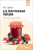 Couverture du livre « Agatha Raisin enquête : la kermesse fatale » de M. C. Beaton aux éditions Feryane