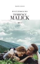 Couverture du livre « Dictionnaire Terrence Malick » de Damien Ziegler aux éditions Lettmotif