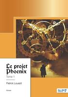 Couverture du livre « Le projet phoenix » de Patrick Louaizil aux éditions Nombre 7