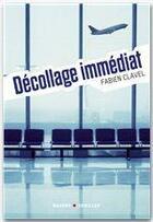 Couverture du livre « Décollage immédiat » de Fabien Clavel aux éditions Rageot Editeur