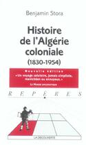 Couverture du livre « Histoire de l'Algérie coloniale (1830-1954) » de Benjamin Stora aux éditions La Decouverte