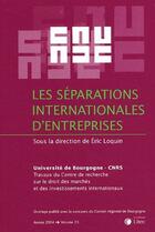 Couverture du livre « Les séparations internationales d'entreprises » de Eric Loquin aux éditions Lexisnexis