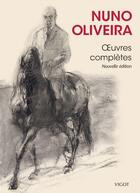 Couverture du livre « Oeuvres complètes » de Nuno Oliveira aux éditions Vigot