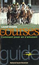 Couverture du livre « Les courses coment jouer en s'amusant » de Lionel Ovadia aux éditions Jacob-duvernet