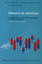 Couverture du livre « Éléments de statistique (5e édition) » de Dehon/Droesbeke aux éditions Ellipses