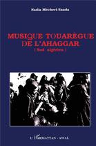 Couverture du livre « Musique Touaregue De L'Ahaggar » de Micheri Saada aux éditions L'harmattan