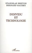 Couverture du livre « Individu et technologie » de Baudry/Breton aux éditions L'harmattan