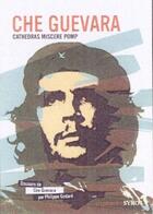 Couverture du livre « Che Guevara » de Philippe Godard aux éditions Syros