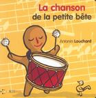 Couverture du livre « La chanson de la petite bete » de Antonin Louchard aux éditions Petit Pol