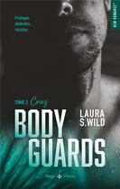 Couverture du livre « Bodyguards Tome 2 : Cruz » de Laura S. Wild aux éditions Hugo Poche