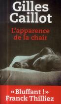 Couverture du livre « L'apparence de la chair » de Gilles Caillot aux éditions Toucan