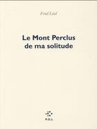 Couverture du livre « Le mont perclus de ma solitude » de Frederic Leal aux éditions P.o.l
