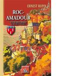 Couverture du livre « Roc-Amadour ; étude historique et archéologique » de Ernest Rupin aux éditions Editions Des Regionalismes