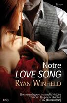 Couverture du livre « Notre love song » de Ryan Winfield aux éditions City Editions