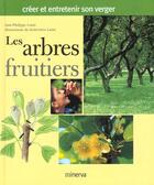 Couverture du livre « Les Arbres Fruitiers » de Jean-Philippe Louis aux éditions Minerva