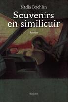 Couverture du livre « SOUVENIRS EN SIMILICUIR » de Nadia Boehlen aux éditions Slatkine