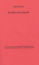 Couverture du livre « Les roses de Samode » de Serge Airoldi aux éditions Cheyne