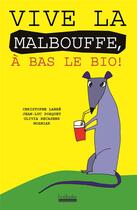 Couverture du livre « Vive la malbouffe, à bas le bio ! » de  aux éditions Hoebeke