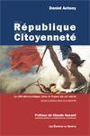 Couverture du livre « République citoyenneté le défi démocratique dans la France du XXI siècle » de Daniel Antony aux éditions Sekoya