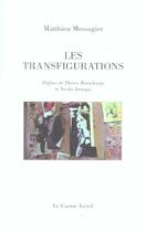 Couverture du livre « Les transfigurations » de Matthieu Messagier aux éditions Castor Astral