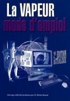 Couverture du livre « La vapeur ; mode d'emploi (2e édition) » de Michel Raoult aux éditions Edipa
