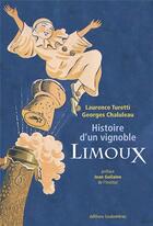Couverture du livre « Histoire d'un vignoble Limoux » de Georges Chaluleau et Laurence Turetti aux éditions Loubatieres