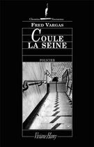 Couverture du livre « Coule la Seine » de Fred Vargas aux éditions Viviane Hamy