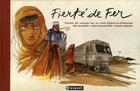 Couverture du livre « Fierté de fer ; carnet de voyage sur le train djibouto-éthiopien » de Joel Alessandra aux éditions Paquet