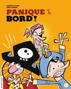 Couverture du livre « Panique à bord ! » de Remy Simard et Johanne Gagne aux éditions Les Editions De La Courte Echelle