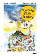 Couverture du livre « Championne d'expo-sciences » de Alain Raimbault aux éditions La Courte Echelle