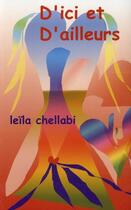 Couverture du livre « D'ici et d'ailleurs » de Leila Chellabi aux éditions Lcd Mediation