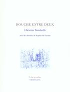 Couverture du livre « Bouche entre deux » de Christine Bonduelle aux éditions Obsidiane