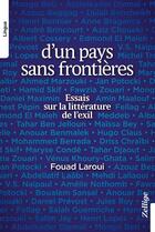 Couverture du livre « D'un pays sans frontière ; essai sur la littérature de l'exil » de Fouad Laroui aux éditions Zellige