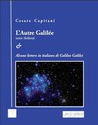 Couverture du livre « L'autre Galilée » de Cesare Capitani aux éditions Triartis