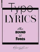 Couverture du livre « Typo lyrics ; the sound of fonts » de Harmsen Lars aux éditions Birkhauser