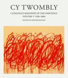 Couverture du livre « Cy Twombly ; catalogue raisonné of the paintings t.5 » de Heiner Bastian aux éditions Schirmer Mosel