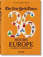 Couverture du livre « NYT ; 36h Europe (3e édition) » de Barbara Ireland aux éditions Taschen