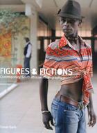 Couverture du livre « Figures and fictions: contemporary south african photography » de Garb Tamar aux éditions Steidl