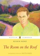 Couverture du livre « THE ROOM ON THE ROOF » de Bond Ruskin aux éditions Penguin Books India Digital