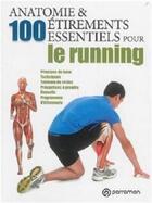Couverture du livre « Anatomie et 100 étirements essentiels pour le running » de  aux éditions Parramon