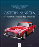 Couverture du livre « Aston Martin, panorama des modèles » de Didier Bordes aux éditions Etai