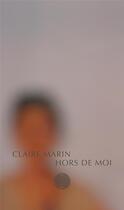 Couverture du livre « Hors de moi » de Claire Marin aux éditions Allia