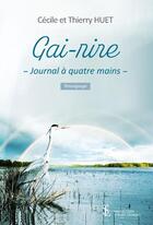 Couverture du livre « Gai-rire ; journal à quatre mains » de Cecile Et Thierry Huet aux éditions Sydney Laurent