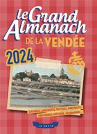 Couverture du livre « Le grand almanach : de la Vendée (édition 2024) » de Rudi Molleman aux éditions Geste