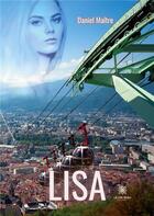 Couverture du livre « Lisa » de Daniel Maitre aux éditions Le Lys Bleu