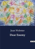 Couverture du livre « Dear Enemy » de Jean Webster aux éditions Culturea